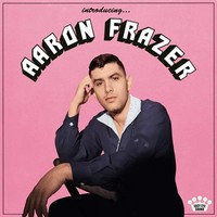 Introducing... | Aaron Frazer | Vinyl / Schallplatte | 2021 | EAN 656605152011