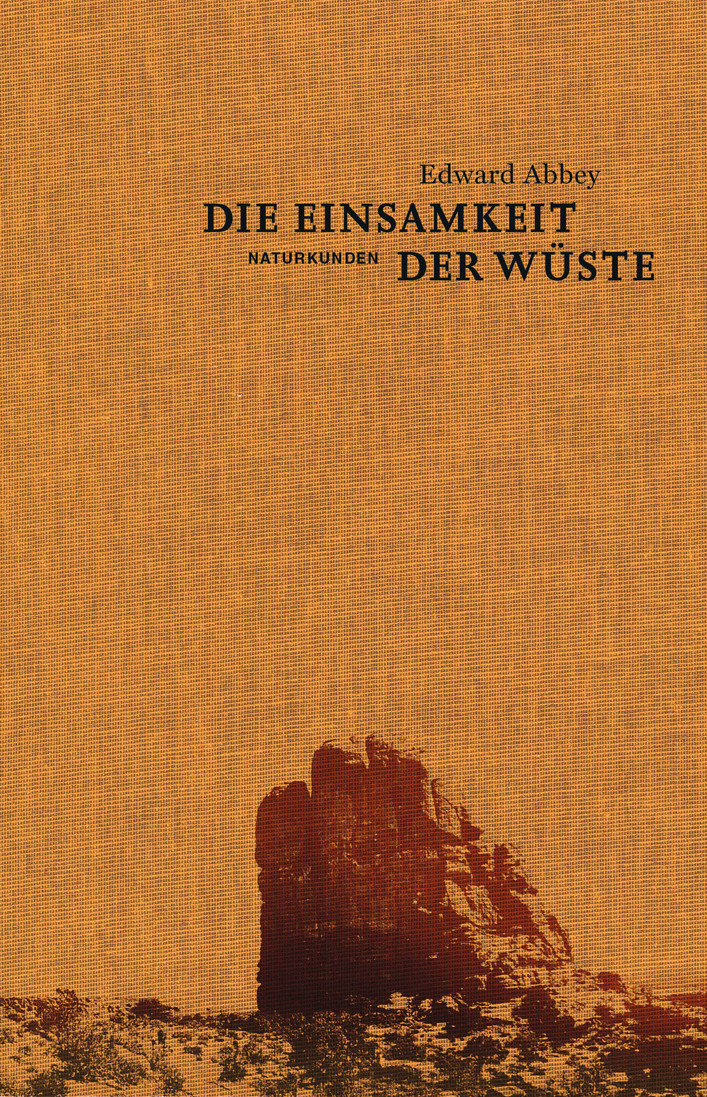 Thumbnail - Edward Abbey; Dirk Höfer; Judith Schalansky / Die Einsamkeit Der Wüste