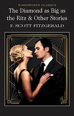 The Diamond as Big as the Ritz & Other Storie by Fitzgerald, F. Scott 1853262129