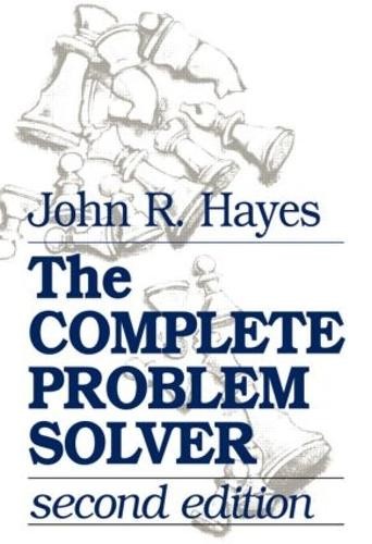 The Complete Problem Solver by John R. Hayes - 9780805803099