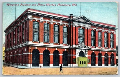 Baltimore MD~Maryland Institute Night School & Retail Market~Gone Now~1911