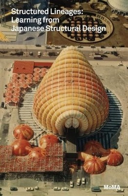 Structured Lineages: Learning from Japanese Structural Design by Guy Nordenson (