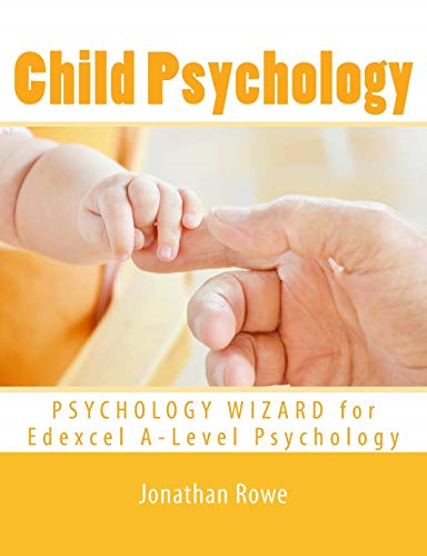 Child Psychology: Volume 2 (Edexcel Psychology) - Rowe, Jonathan
