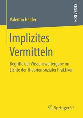 Halder - Implizites Vermitteln   Begriffe der Wissensweitergabe im Lic - X555z