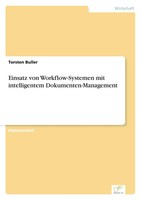 Torsten Buller | Einsatz Von Workflow-Systemen Mit Intelligentem...