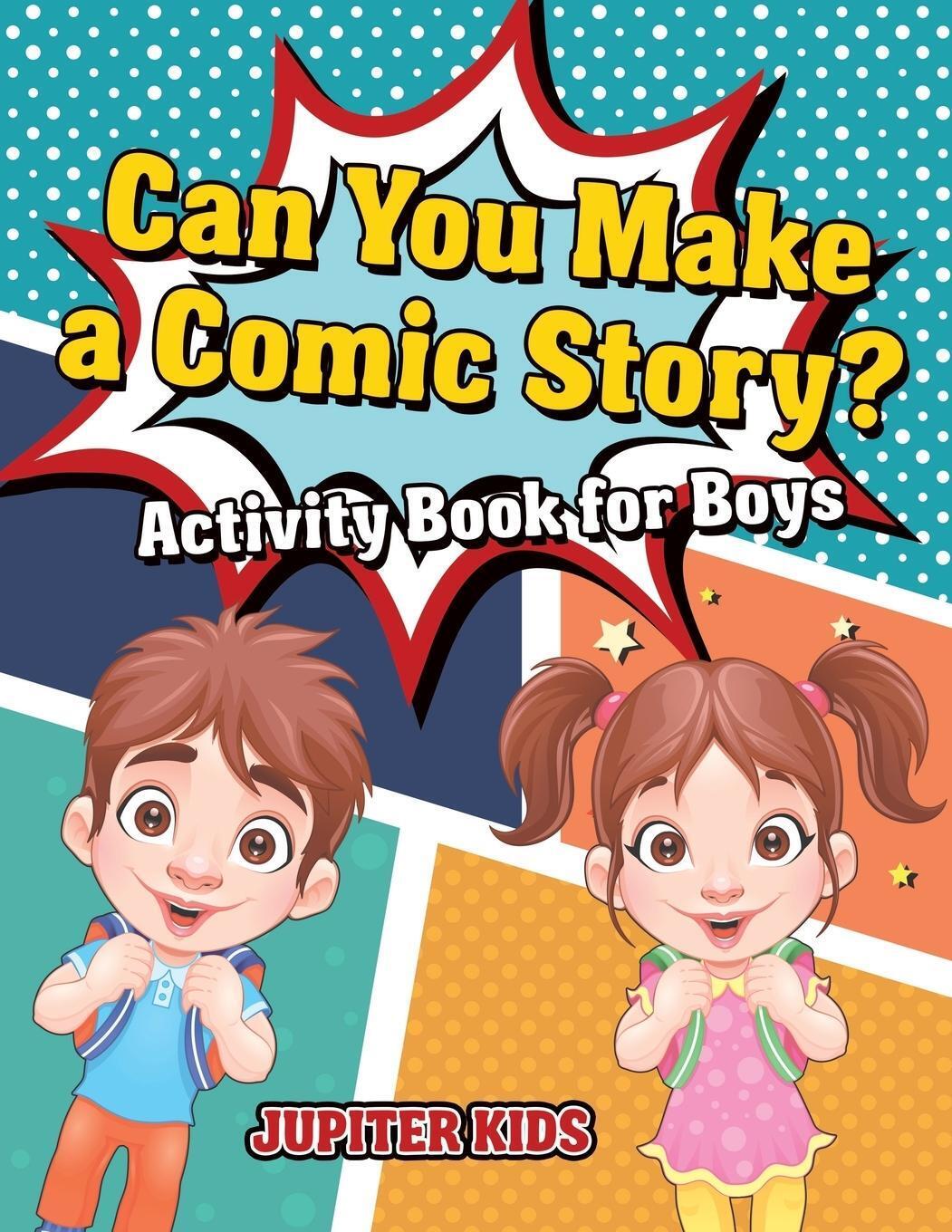 Thumbnail - Can You Make A Comic Story? Activity Book For Boys Jupiter Kids