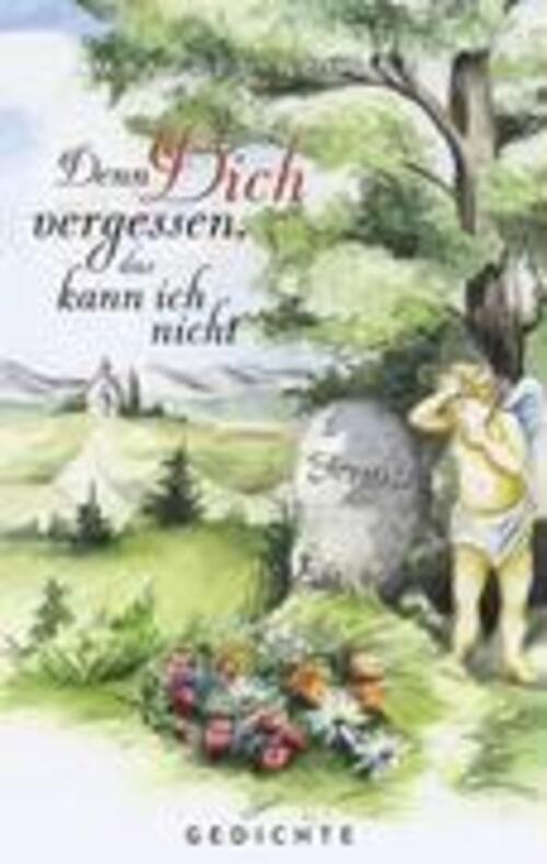 Thumbnail - Denn Dich Vergessen, Das Kann Ich Nicht Manfred Nemann Taschenbuch
