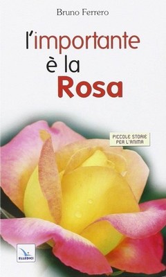 Bücher Ferrero Bruno - L' Importante E La Rosa
