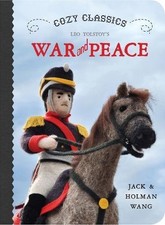 COZY CLASSICS: WAR AND PEACE By Jack Wang & Holman Wang *Excellent Condition*