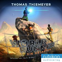 World Runner (2). Die Gejagten | Thomas Thiemeyer | MP3-CD | 650 Min. | Deutsch
