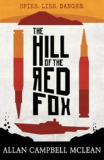 The Hill of the Red Fox (Kelpies) - Paperback By Campbell McLean, Allan - GOOD