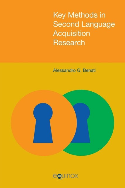 Key Methods in Second Language Acquisition Research von Benati (2015 ...