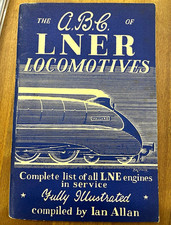 The A.B.C. of LNER Locomotives Fully Illustrated Railwayana Book