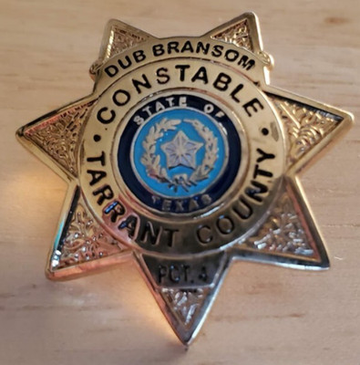 Constable Tarrant County Badge Pin State of Texas Dub Branson PCT 4 TX