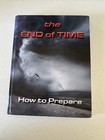 The End of Time -  How to Prepare - Harvestime Books - Hardcover Book 2019