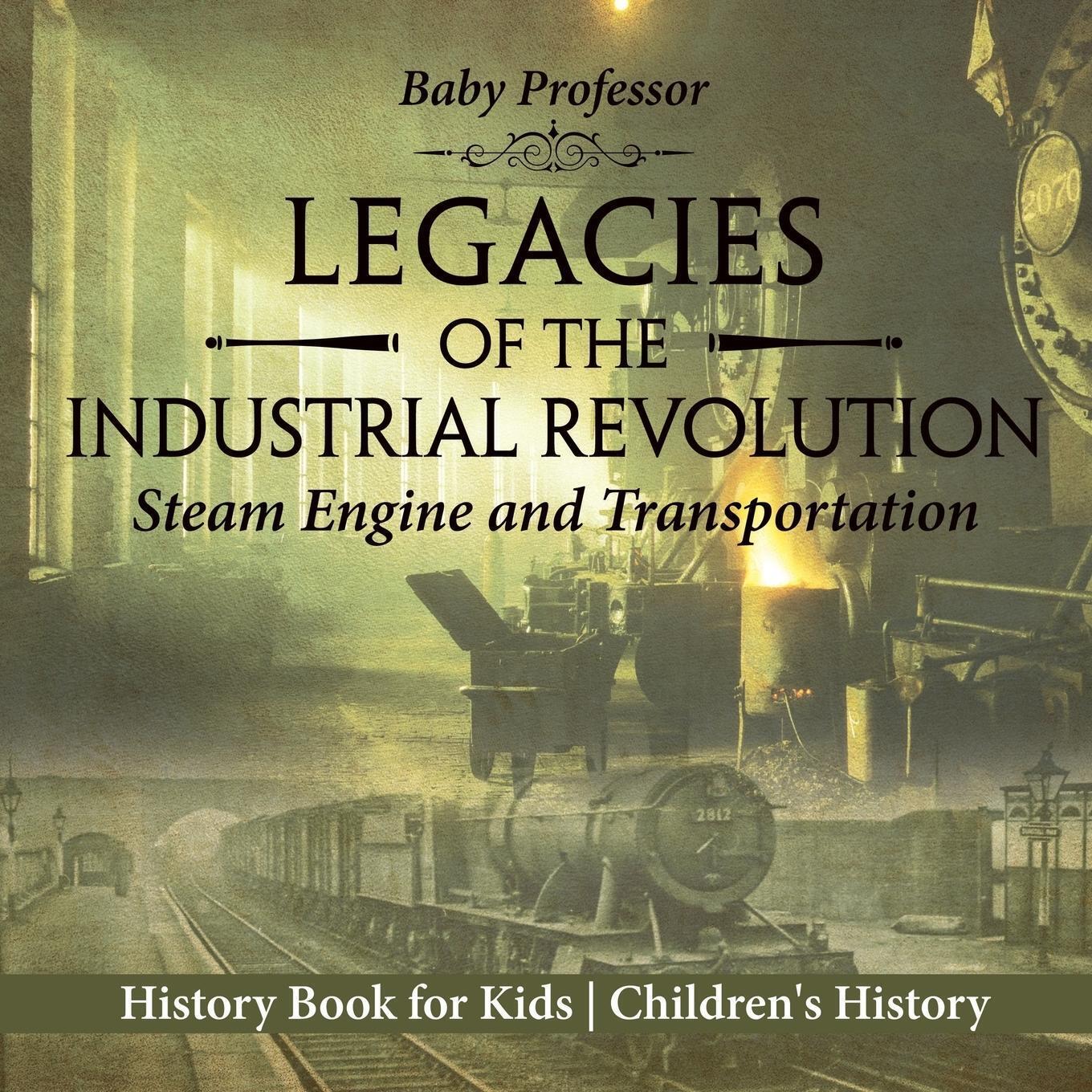 Thumbnail - Legacies Of The Industrial Revolution | Baby | Taschenbuch | Paperback