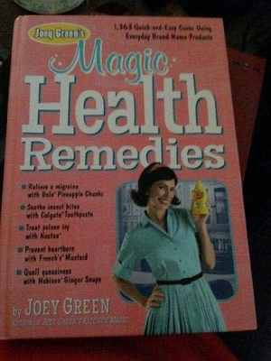 #ad Joey Green#x27;s Magic Health Remedies: 1363 Quick And Easy Cures Using Brand N... $5.79