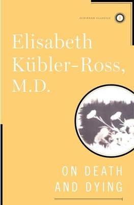 On Death and Dying (Scribner Classics)