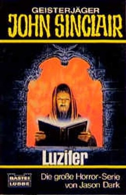 Luzifer (John Sinclair. Bastei Lübbe Taschenbücher) John-Sinclair-Roman Dark, Ja