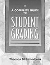 A Complete Guide to Student Grading Paperback Thomas M. Haladyna
