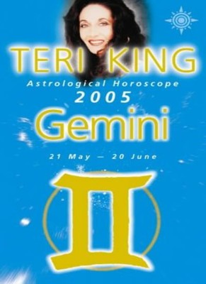 Teri King Astrological Horoscope 2005: Gemini,Teri King