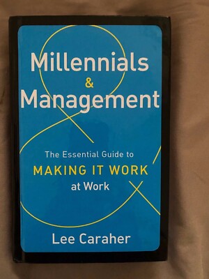 Millennials & Management: The Essential Guide to Making it  Hard Cover NEW
