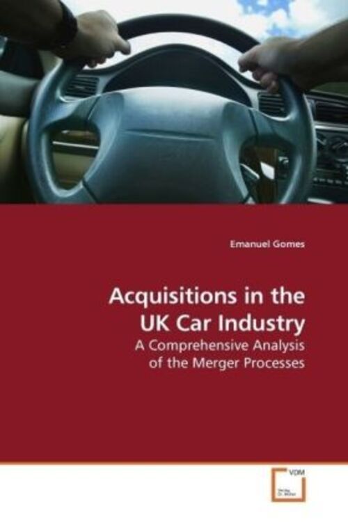 Thumbnail - Emanuel Gomes | Acquisitions In The Uk Car Industry | Taschenbuch |