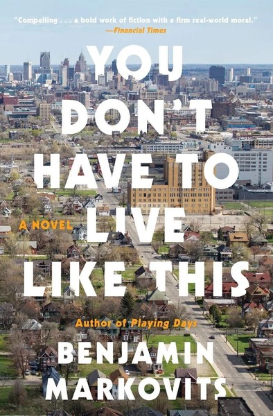 Benjamin Markovits | You Don't Have To Live Like This | Taschenbuch | Englisch-image
