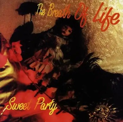 the Breath of Life - Sweet Party