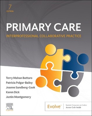 Primary Care: Interprofessionelle kollaborative Praxis 7. Ausgabe von Terry Maha