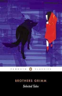 Selected Tales (Penguin Classics) - Paperback By Grimm, Brothers - VERY GOOD