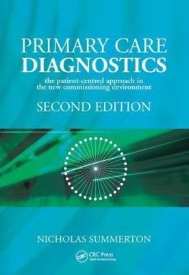 Primary Care Diagnostics : The Patient-Centred Approach in the Ne