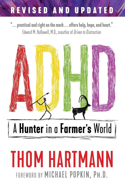 Adhd: A Hunter In A Farmer's World Thom Hartmann-image