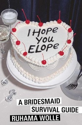 Ruhama Wolle I Hope You Elope (Taschenbuch) (PRESALE 18.06.2026)