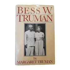 Bess W Truman - Hardcover by Margaret Truman 1986 HC with DJ - Very GOOD