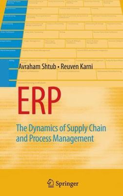 Enterprise Resource Planning (ERP) : The Dynamics of Operations Management by...