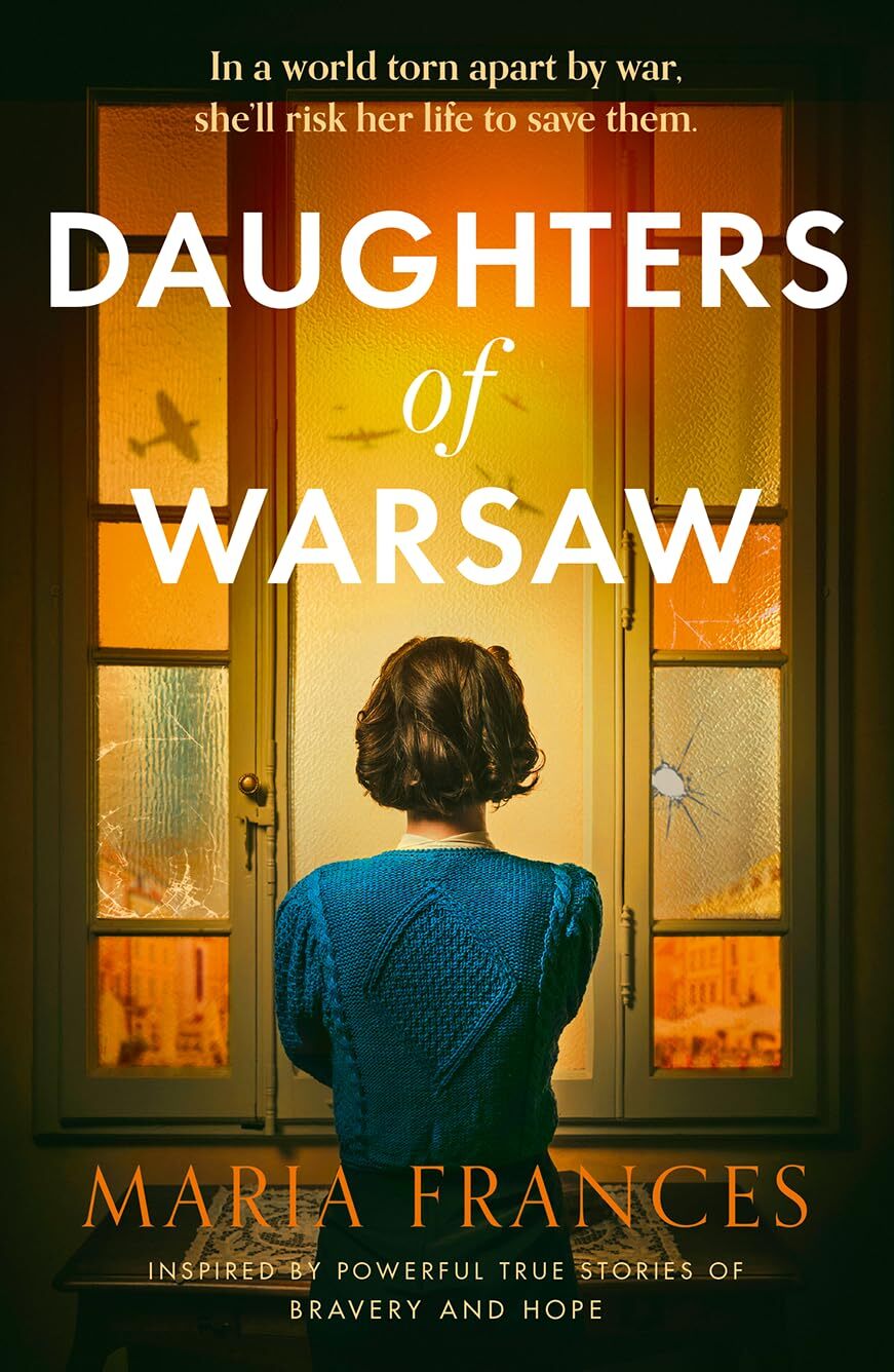 Daughters of Warsaw: an emotional and heartbreaking WW2 historical fiction novel