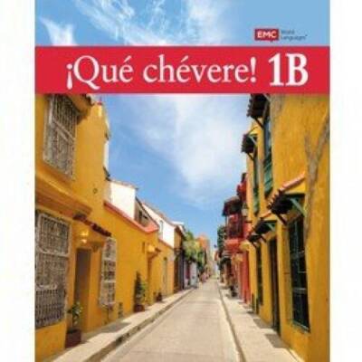 Que Chevere 1B - Textbook Binding By Alejandro Vargas Bonilla - GOOD