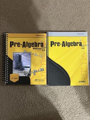 Abeka Pre-Algebra Teacher Key Work-text and Solution Key 3rd Edition