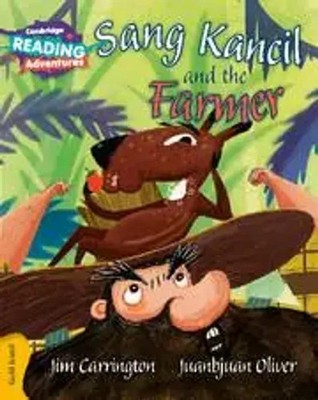 Jim Carrington | Cambridge Reading Adventures Sang Kancil and the Farmer Go*d...