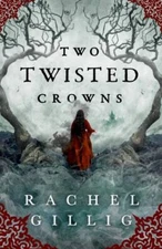 Two Twisted Crowns (The Shepherd King, 2), Gillig, Rachel, 9780316312714