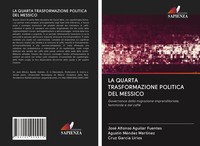 LA Quarta Trasformazione Politica DEL Messico Fuentes (U. A.) Taschenbuch 2020