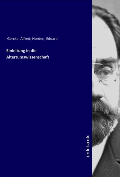 Einleitung In Die Altertumswissenschaft | Alfred Gercke | Taschenbuch