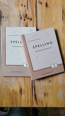 GRADE 7 Spelling By Sound and Structure Rod & Staff: Student HC  &Teacher Manual