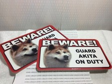 BEWARE GUARD DOG ON DUTY: AKITA New Scandical Plastic SIGNS LOT of 2