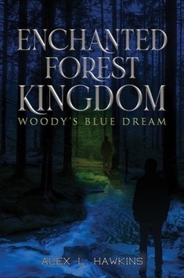 Enchanted Forest Kingdom - paperback NEW Alex L Hawkins 05/12/2025