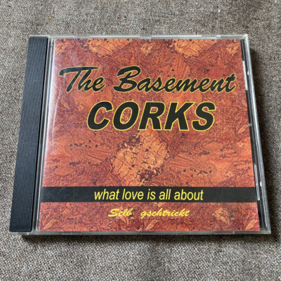 THE BASEMENT CORKS: What Love Is All About ~CD