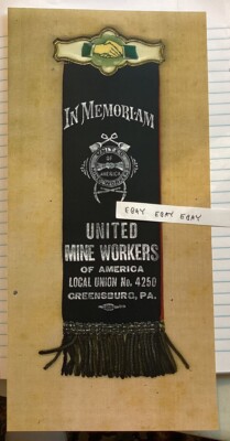 GREENSBURG PA COAL UNITED MINE WORKERS LOCAL UNION 4250 MEMORIAL RIBBON NEW COPY