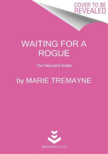 Marie Tremayne Waiting for a Rogue (Tascabile) Reluctant Brides - Zdjęcie 1 z 1
