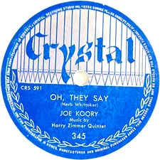 Joe Koory - Oh, They Say / The Girlie At The Whistle Stop - Crystal Record 345
